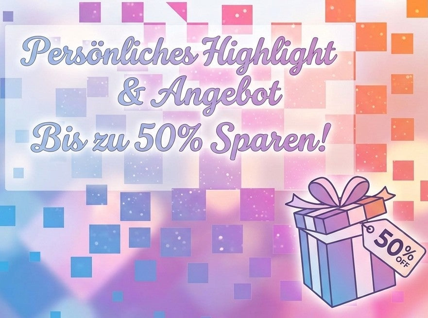 Persönliches Highlight & Angebot